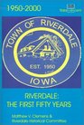 Riverdale The First Fifty Years