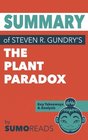 Summary of Steven R Gundry's The Plant Paradox Key Takeaways  Analysis