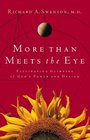 More Than Meets The Eye Fascinating Glimpses of God's Power and Design