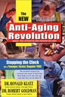 The New AntiAging Revolution Stopping the Clock for a Younger Sexier Happier You