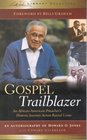 Gospel Trailblazer An AfricanAmerican Preacher's Historic Journey Across Racial Lines