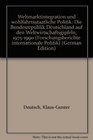 Weltmarktintegration und wohlfahrtsstaatliche Politik Die Bundesrepublik Deutschland auf den Weltwirtschaftsgipfeln 19751990