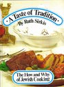 A Taste of Tradition The How And Why of Jewish Cooking