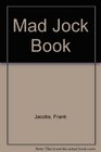 Mad  Jock Book