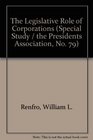 The Legislative Role of Corporations