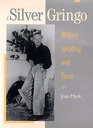 The Silver Gringo William Spratling and Taxco