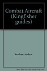 The Kingfisher Guide to Combat Aircraft