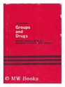 Groups and drugs