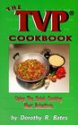 The TVP Cookbook Using the QuickCooking Meat Substitute
