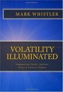 Volatility Illuminated Empowering Forex Stocks Options  Futures Traders