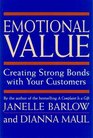 Emotional Value Creating Strong Bonds With Your Customers