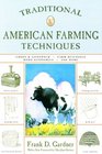 Traditional American Farming Techniques Second Edition