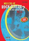 Masters of Rock Guitar 2 The New Generation Volume 2 with CD