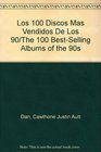 Los 100 Discos Mas Vendidos De Los 90/The 100 BestSelling Albums of the 90s