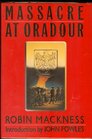 Massacre At Oradour