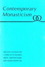 Contemporary Monasticism