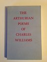 The Arthurian Poems of Charles Williams