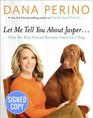 Let Me Tell You about Jasper  Signed / Autographed Copy