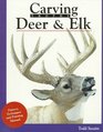 Carving Trophy Deer  Elk