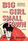 Big Girl Small Town