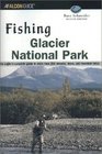 Fishing Glacier National Park 2nd