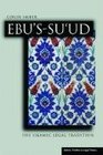 Ebu'ssu'ud The Islamic Legal Tradition