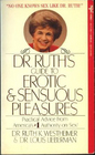 Dr Ruth's Guide to Erotic and Sensuous Pleasures