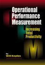 Operational Performance Measurement Increasing Total Productivity