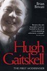 Hugh Gaitskell The First Moderniser