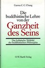 Die buddhistische Lehre von der Ganzheit des Seins Das holistische Weltbild der buddhistischen Philosophie