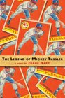 The Legend of Mickey Tussler