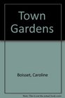 Town Gardens