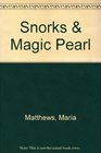 The Snorks and the Magic Pearl