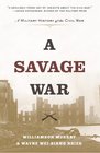 A Savage War A Military History of the Civil War