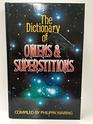 The Dictionary of Omens and Superstitions