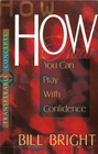 How You Can Pray With Confidence (Transferable Concepts (Paperback)) (Transferable Concepts)