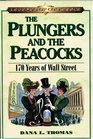 The Plungers and the Peacocks  170 Years on Wall Street