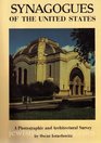 Synagogues of the United States A Photographic and Architectural Survey