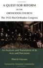 A Quest For Reform of the Orthodox Church The 1923 PanOrthodox Congress