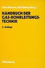 Handbuch der Gas Rohrleitungstechnik