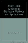 Hydrologic Modelling Statistical Methods and Applications