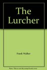 The Lurcher