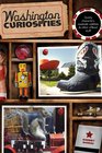 Washington Curiosities 3rd Quirky Characters Roadside Oddities  Other Offbeat Stuff