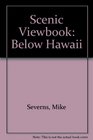 Scenic Viewbook Below Hawaii
