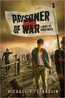 Prisoner of War A Novel of World War II
