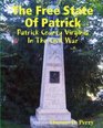 The Free State Of Patrick Patrick County Virginia In The Civil War