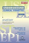 Underground Clinical Vignettes Anatomy Classic Clinical Cases for USMLE Step 1 Review