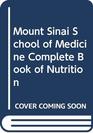Mount Sinai School of Medicine Complete Book of Nutrition