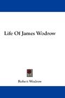 Life Of James Wodrow