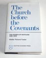 The Church before the Covenants The Church of Scotland 15961638